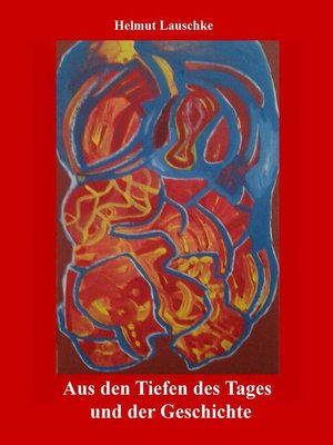 cover image of Aus den Tiefen des Tages und der Geschichte